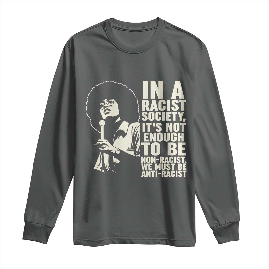 Angela Davis Inspirational Quote Long Sleeve Shirt - Wonder Print Shop