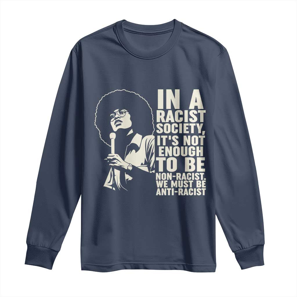 Angela Davis Inspirational Quote Long Sleeve Shirt - Wonder Print Shop