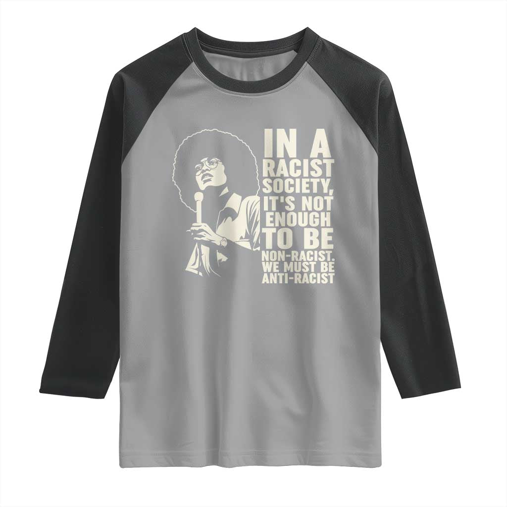 Angela Davis Inspirational Quote Raglan Shirt - Wonder Print Shop