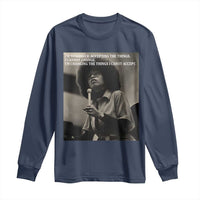 Angela Davis Inspirational Quote Long Sleeve Shirt Black History Month - Wonder Print Shop