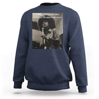 Angela Davis Inspirational Quote Sweatshirt Black History Month - Wonder Print Shop