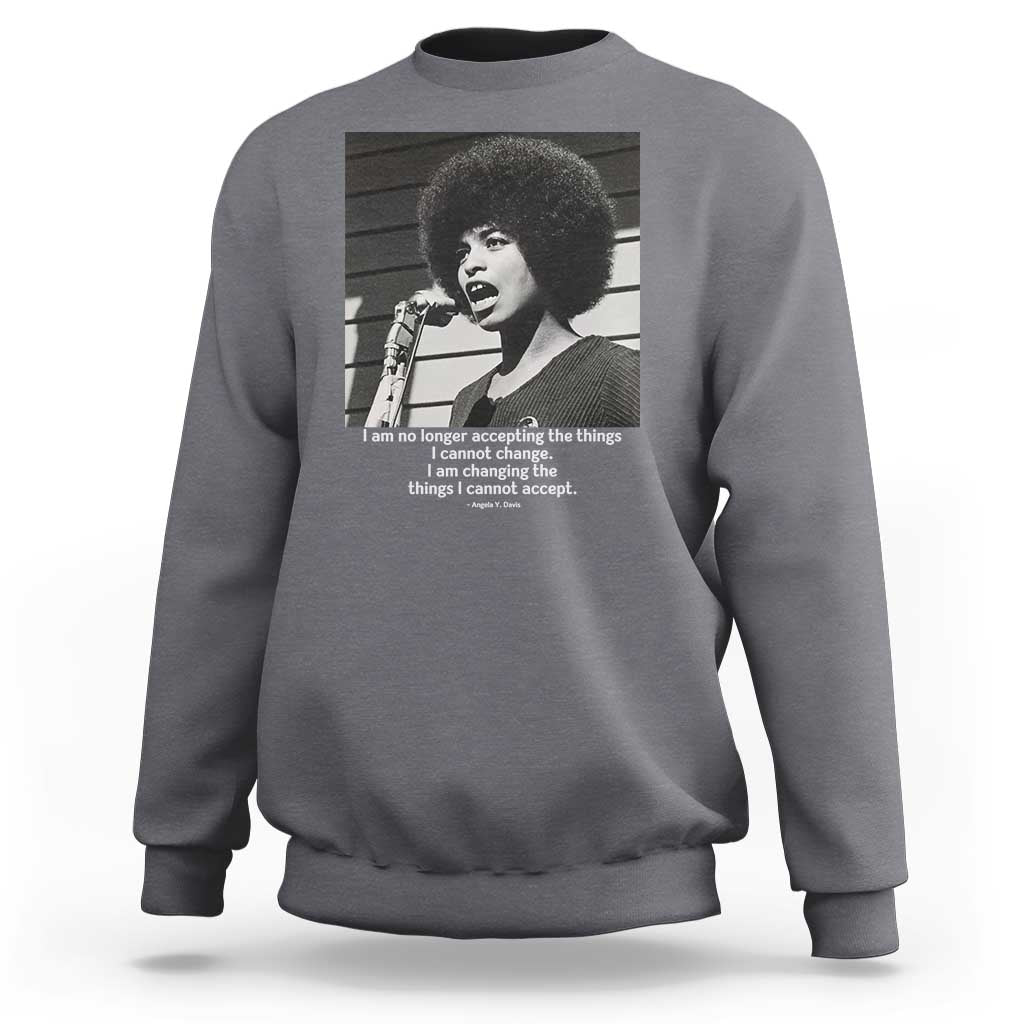 Angela Davis Inspirational Quote Sweatshirt Black History African Pride Power - Wonder Print Shop