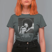Angela Davis Inspirational Quote T Shirt For Women Black History African Pride Power - Wonder Print Shop