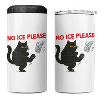 No Ice Please 4 in 1 Can Cooler Tumbler Funny Black Cat Abolish ICE Meme Protest