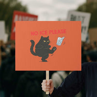 No Ice Please Protest Sign Funny Black Cat Abolish ICE Meme Protest