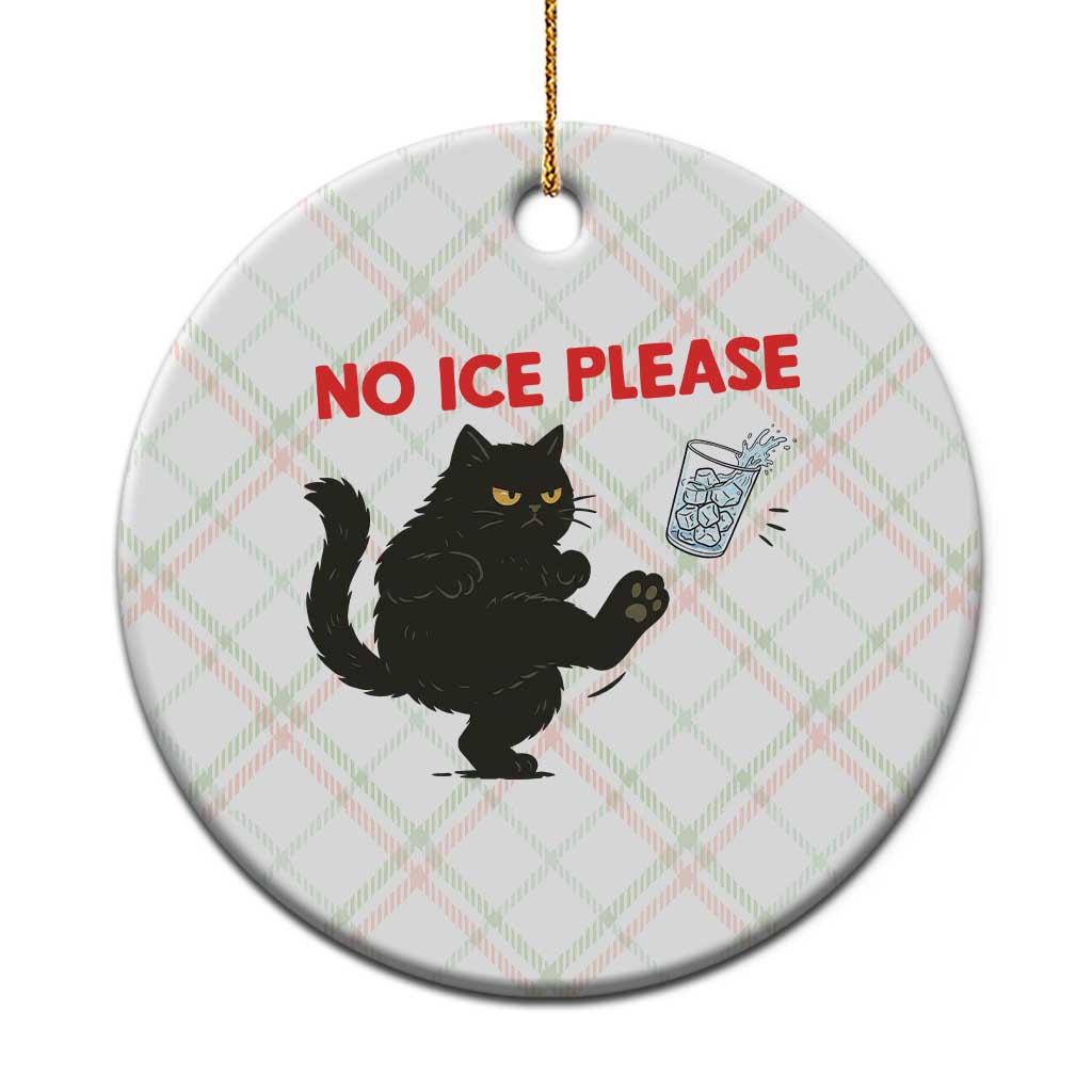 No Ice Please Ceramic Ornament Funny Black Cat Abolish ICE Meme Protest