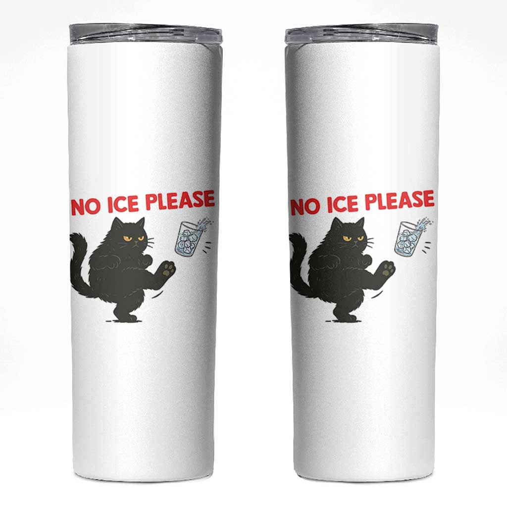 No Ice Please Skinny Tumbler Funny Black Cat Abolish ICE Meme Protest