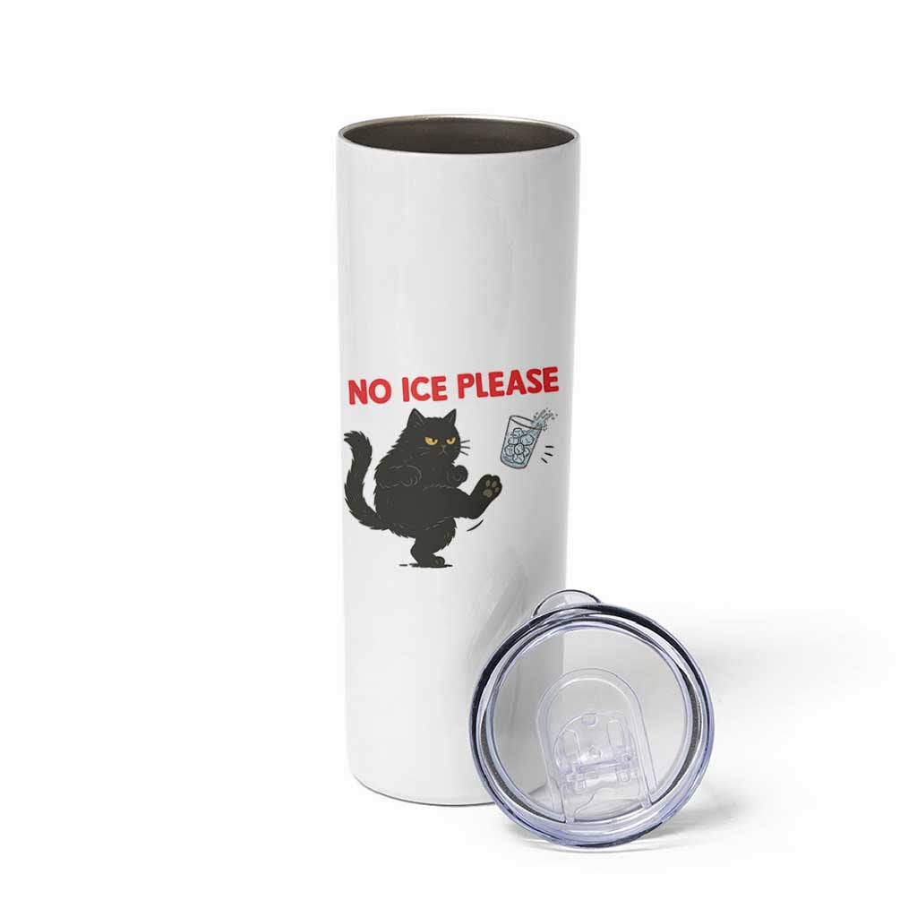 No Ice Please Skinny Tumbler Funny Black Cat Abolish ICE Meme Protest