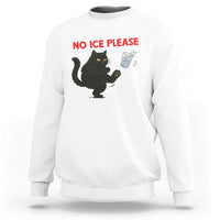 No Ice Please Sweatshirt Funny Black Cat Abolish ICE Meme Protest
