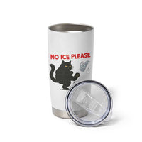 No Ice Please Tumbler Cup Funny Black Cat Abolish ICE Meme Protest
