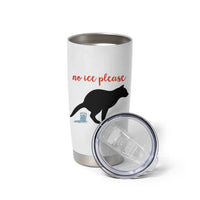 No Ice Please Tumbler Cup Funny Cat Abolish ICE Meme