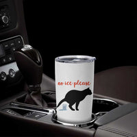 No Ice Please Tumbler Cup Funny Cat Abolish ICE Meme