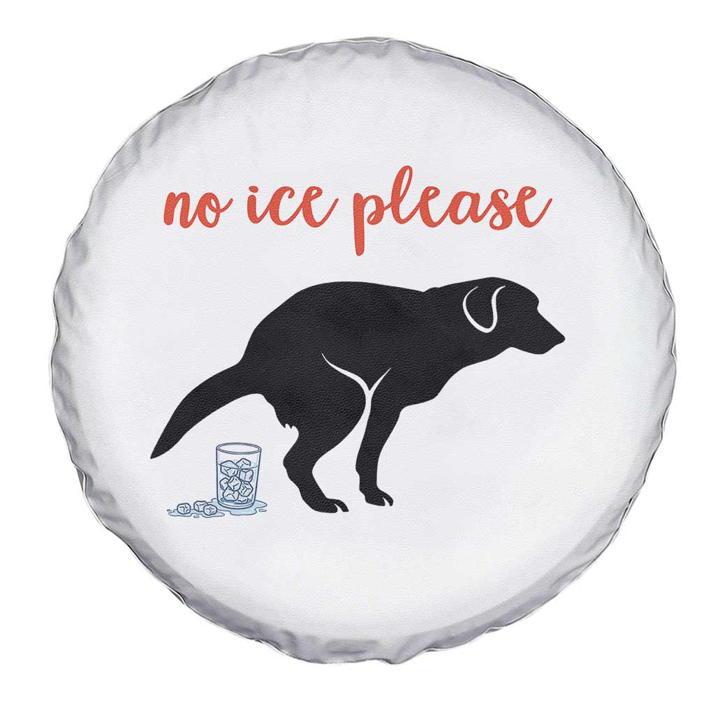 No Ice Please Spare Tire Cover Funny Dog Anti ICE Meme