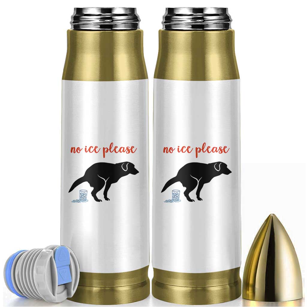 No Ice Please Bullet Tumbler Funny Dog Anti ICE Meme