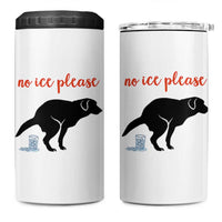 No Ice Please 4 in 1 Can Cooler Tumbler Funny Dog Anti ICE Meme
