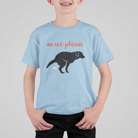 No Ice Please T Shirt For Kid Funny Dog Anti ICE Meme