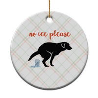 No Ice Please Ceramic Ornament Funny Dog Anti ICE Meme