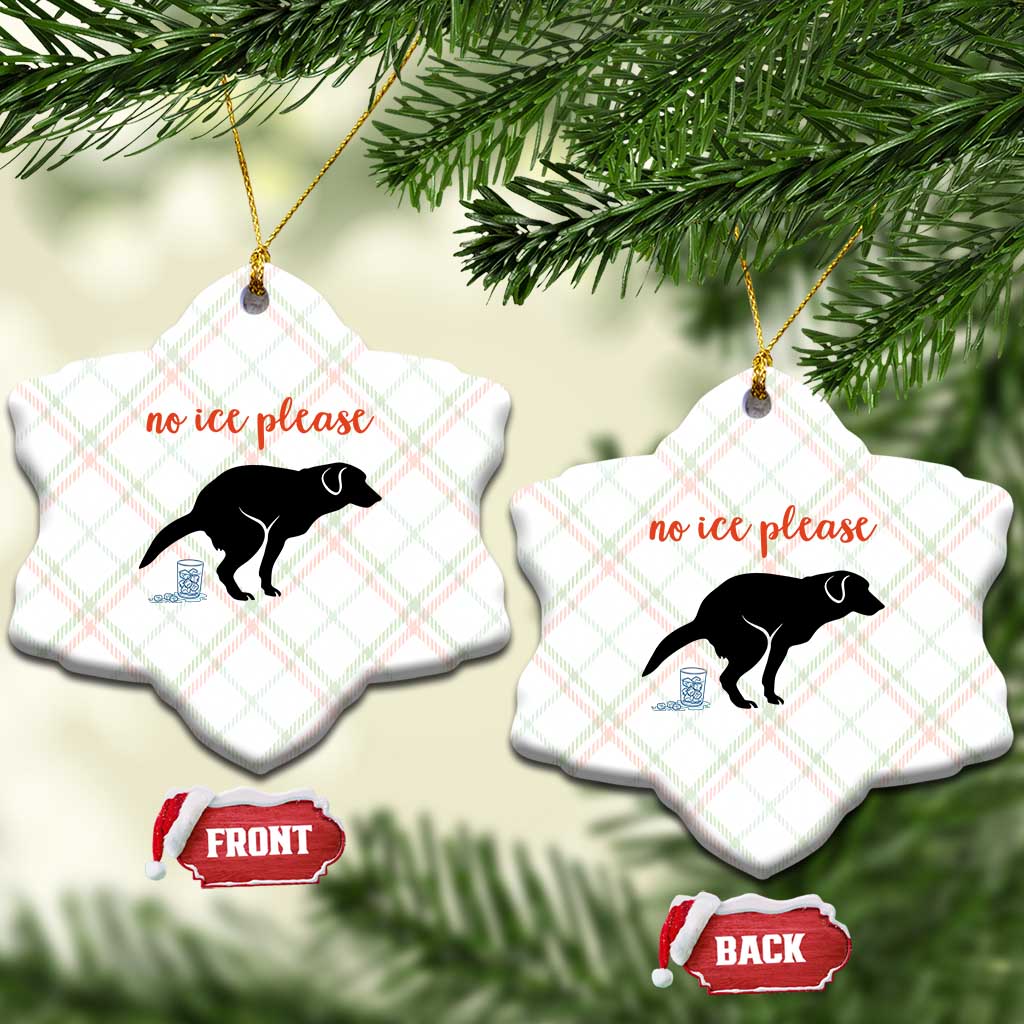 No Ice Please Ceramic Ornament Funny Dog Anti ICE Meme
