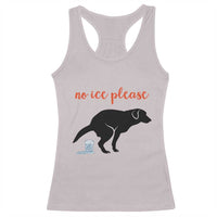 No Ice Please Racerback Tank Top Funny Dog Anti ICE Meme