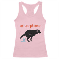 No Ice Please Racerback Tank Top Funny Dog Anti ICE Meme