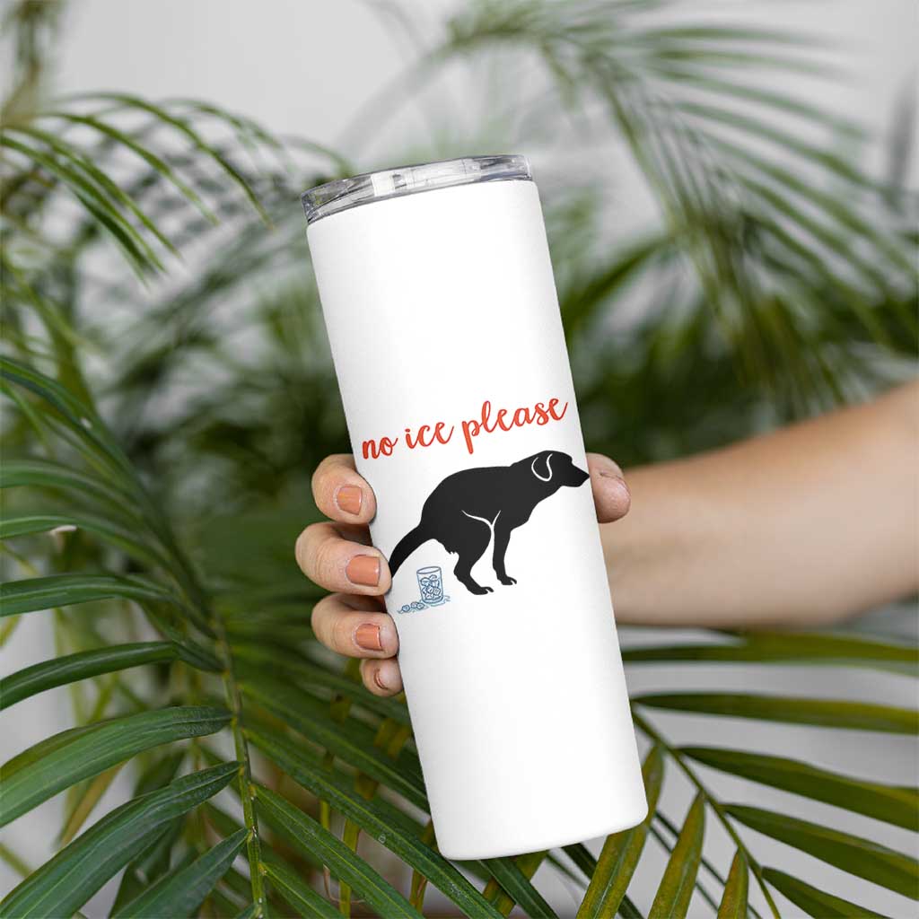 No Ice Please Skinny Tumbler Funny Dog Anti ICE Meme