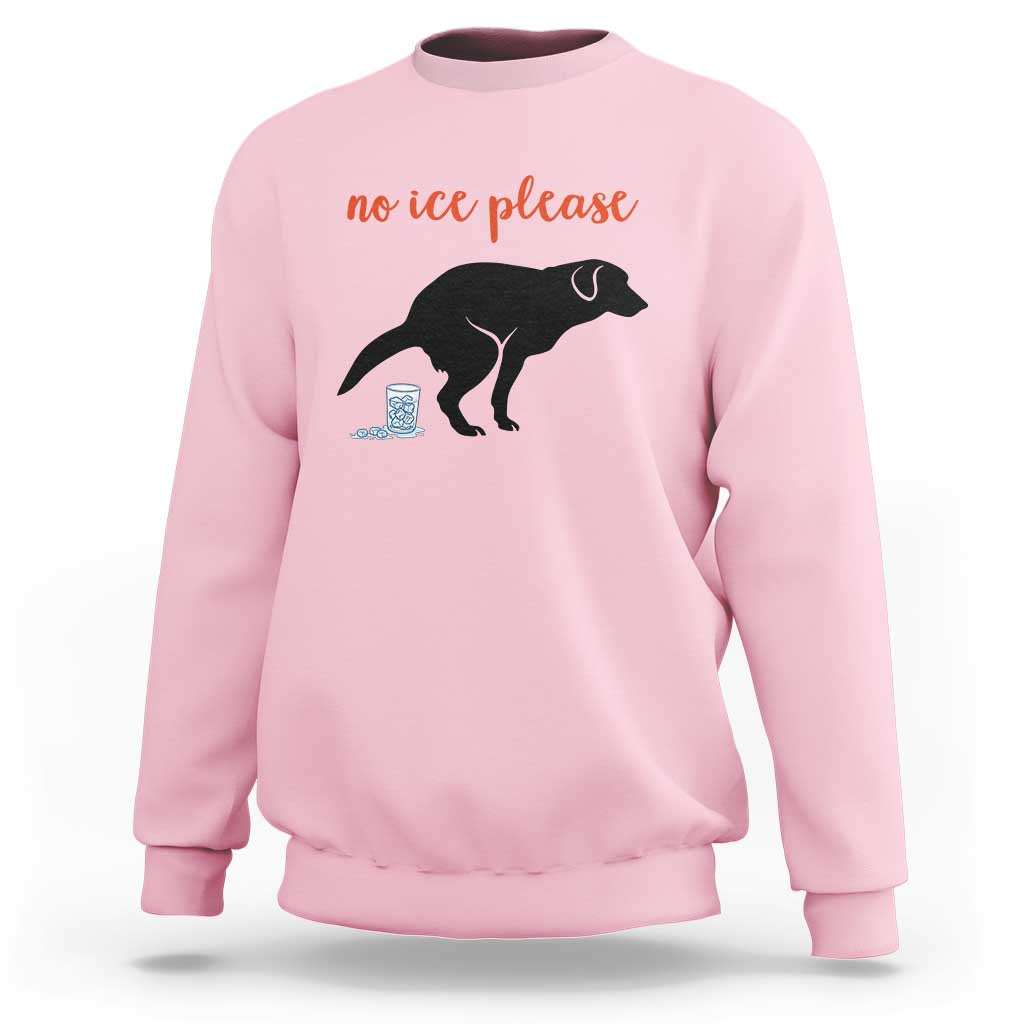 No Ice Please Sweatshirt Funny Dog Anti ICE Meme