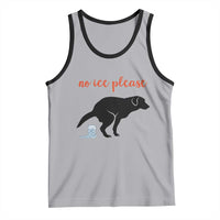 No Ice Please Tank Top Funny Dog Anti ICE Meme