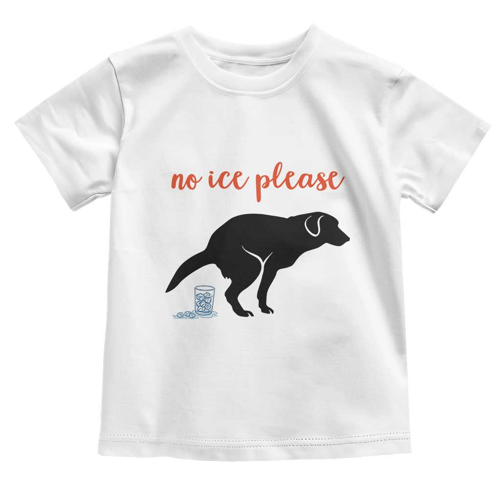 No Ice Please Toddler T Shirt Funny Dog Anti ICE Meme