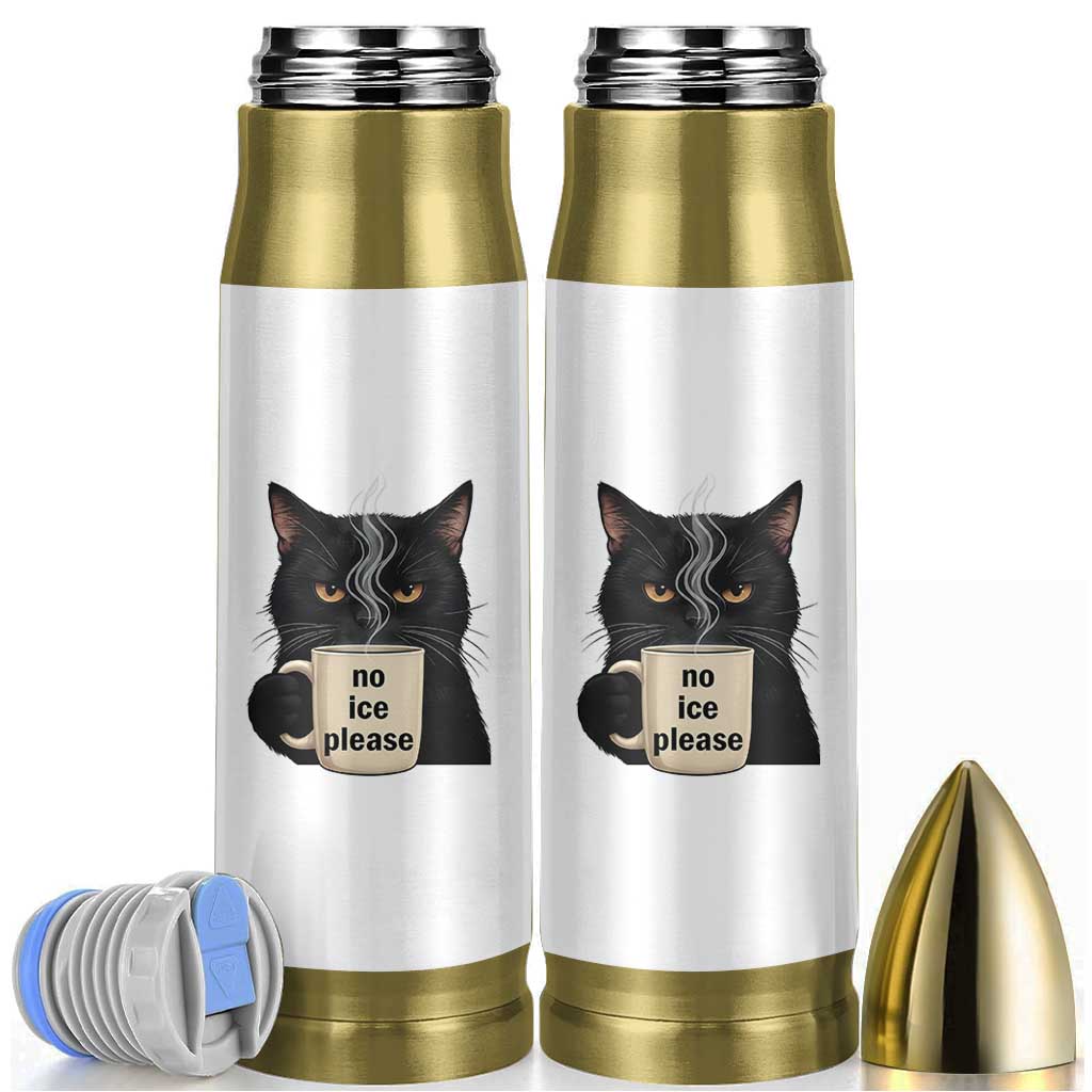 No Ice Please Bullet Tumbler Funny Black Cat Anti ICE Meme