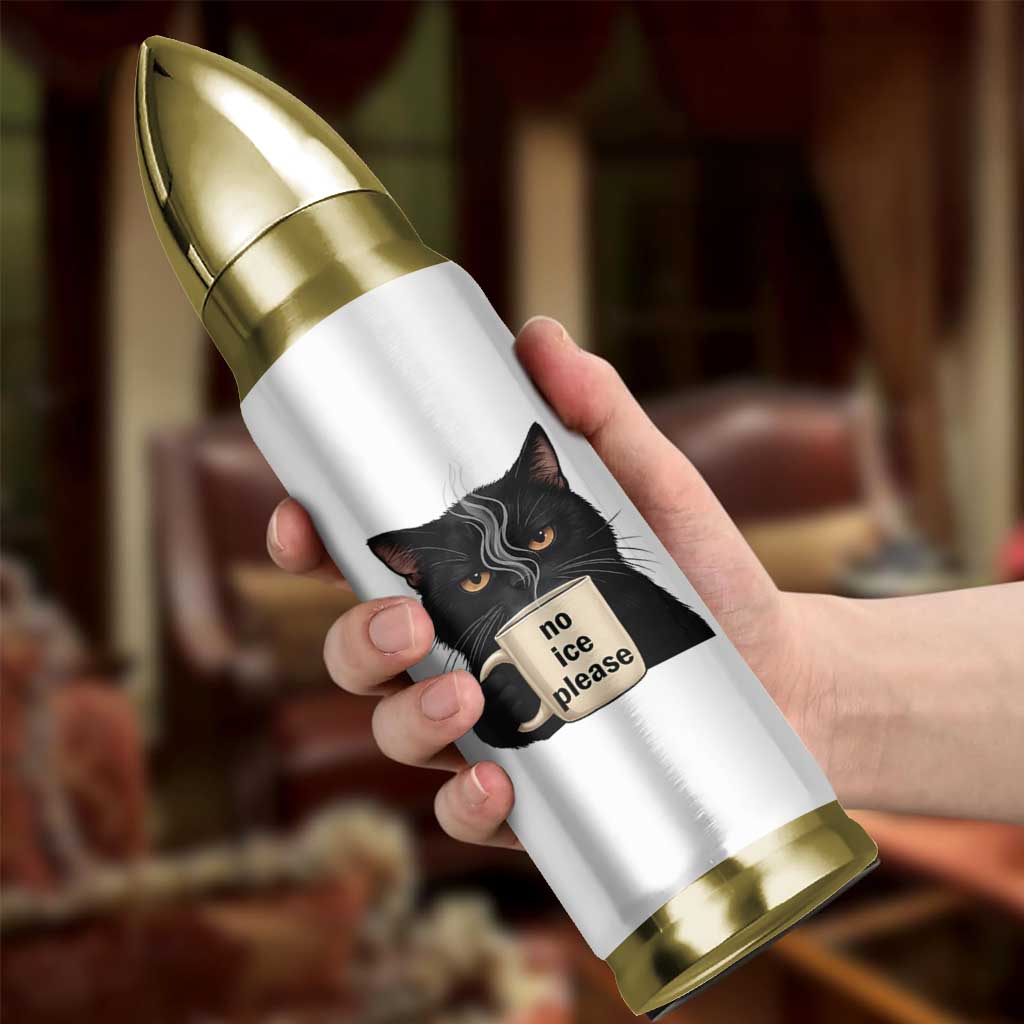 No Ice Please Bullet Tumbler Funny Black Cat Anti ICE Meme