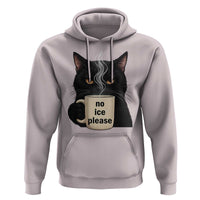 No Ice Please Hoodie Funny Black Cat Anti ICE Meme
