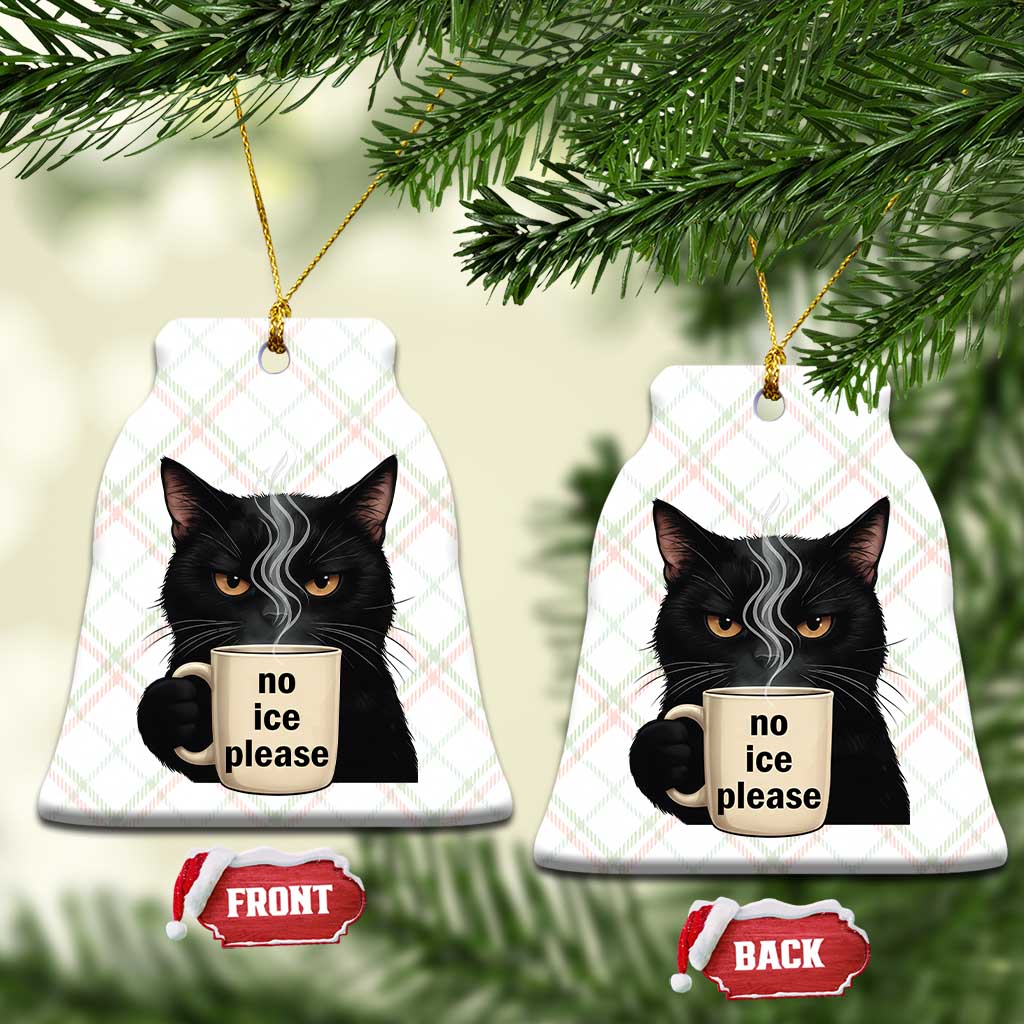No Ice Please Ceramic Ornament Funny Black Cat Anti ICE Meme