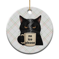 No Ice Please Ceramic Ornament Funny Black Cat Anti ICE Meme