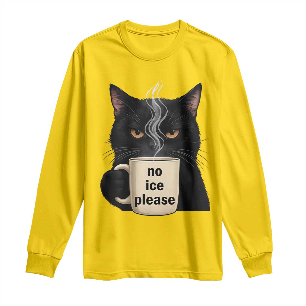 No Ice Please Long Sleeve Shirt Funny Black Cat Anti ICE Meme