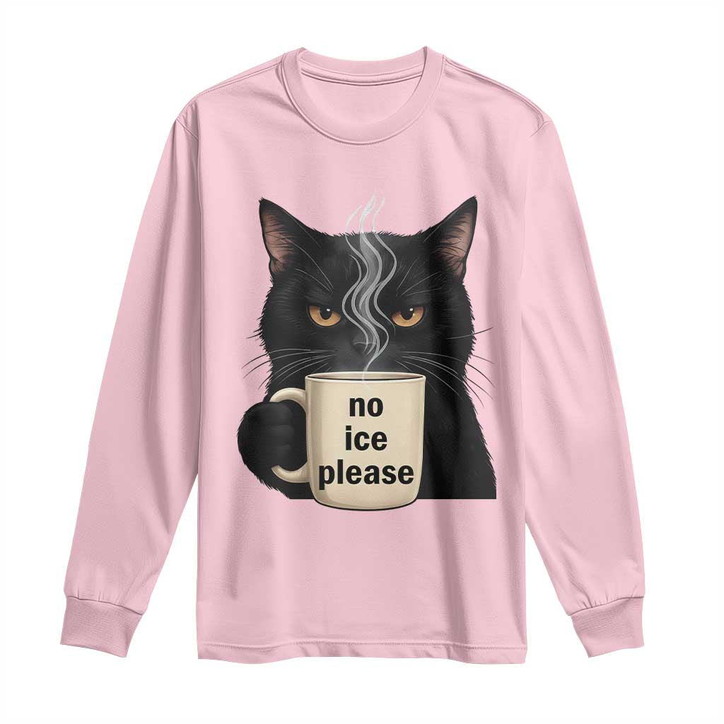 No Ice Please Long Sleeve Shirt Funny Black Cat Anti ICE Meme