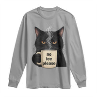 No Ice Please Long Sleeve Shirt Funny Black Cat Anti ICE Meme