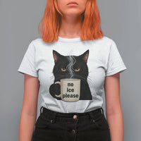 No Ice Please T Shirt For Women Funny Black Cat Anti ICE Meme