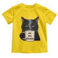 No Ice Please Toddler T Shirt Funny Black Cat Anti ICE Meme