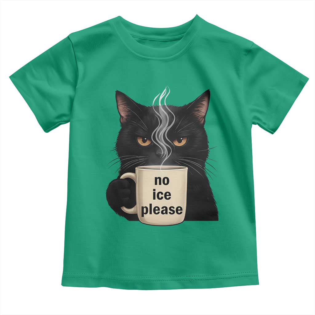 No Ice Please Toddler T Shirt Funny Black Cat Anti ICE Meme
