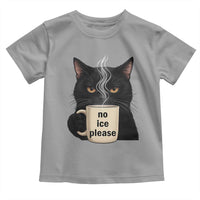 No Ice Please Toddler T Shirt Funny Black Cat Anti ICE Meme