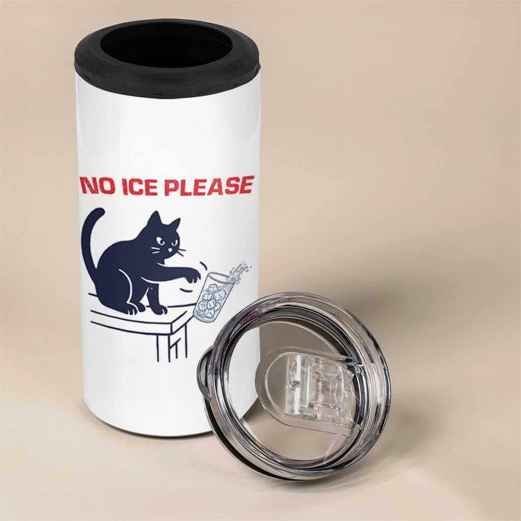 No Ice Please 4 in 1 Can Cooler Tumbler Funny Cat Anti ICE Meme