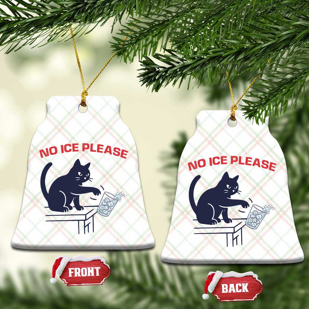 No Ice Please Ceramic Ornament Funny Cat Anti ICE Meme