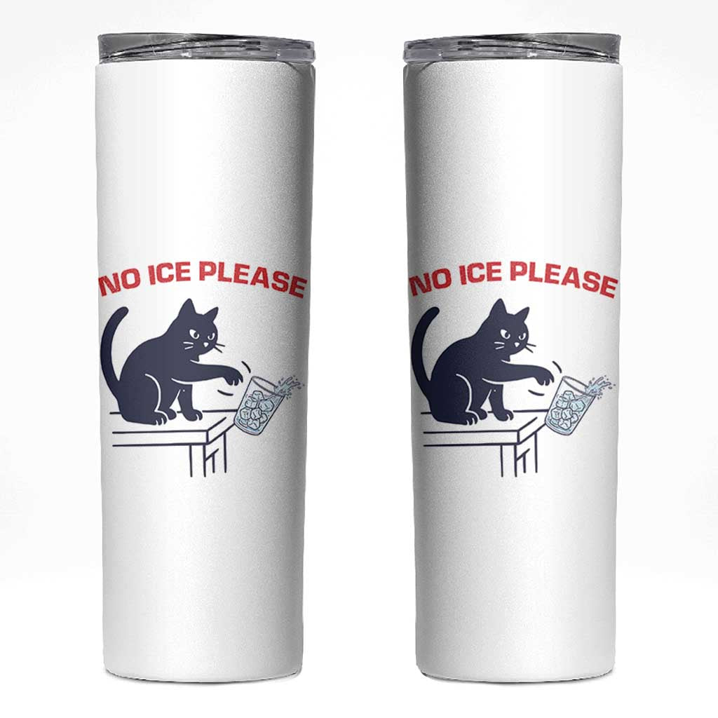 No Ice Please Skinny Tumbler Funny Cat Anti ICE Meme