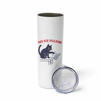 No Ice Please Skinny Tumbler Funny Cat Anti ICE Meme