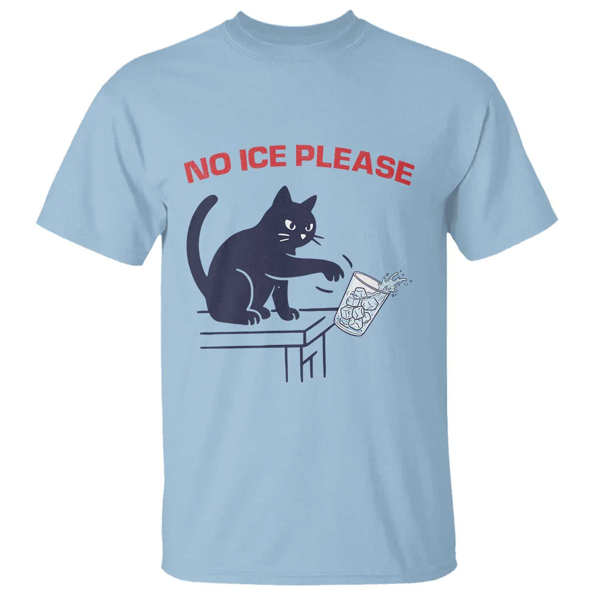 No Ice Please T Shirt Funny Cat Anti ICE Meme