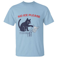 No Ice Please T Shirt Funny Cat Anti ICE Meme