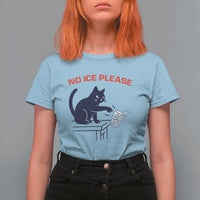 No Ice Please T Shirt For Women Funny Cat Anti ICE Meme