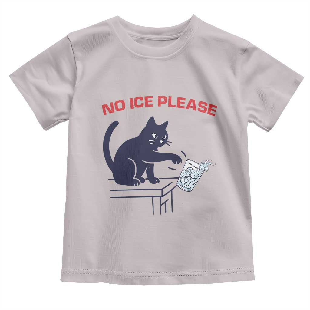No Ice Please Toddler T Shirt Funny Cat Anti ICE Meme
