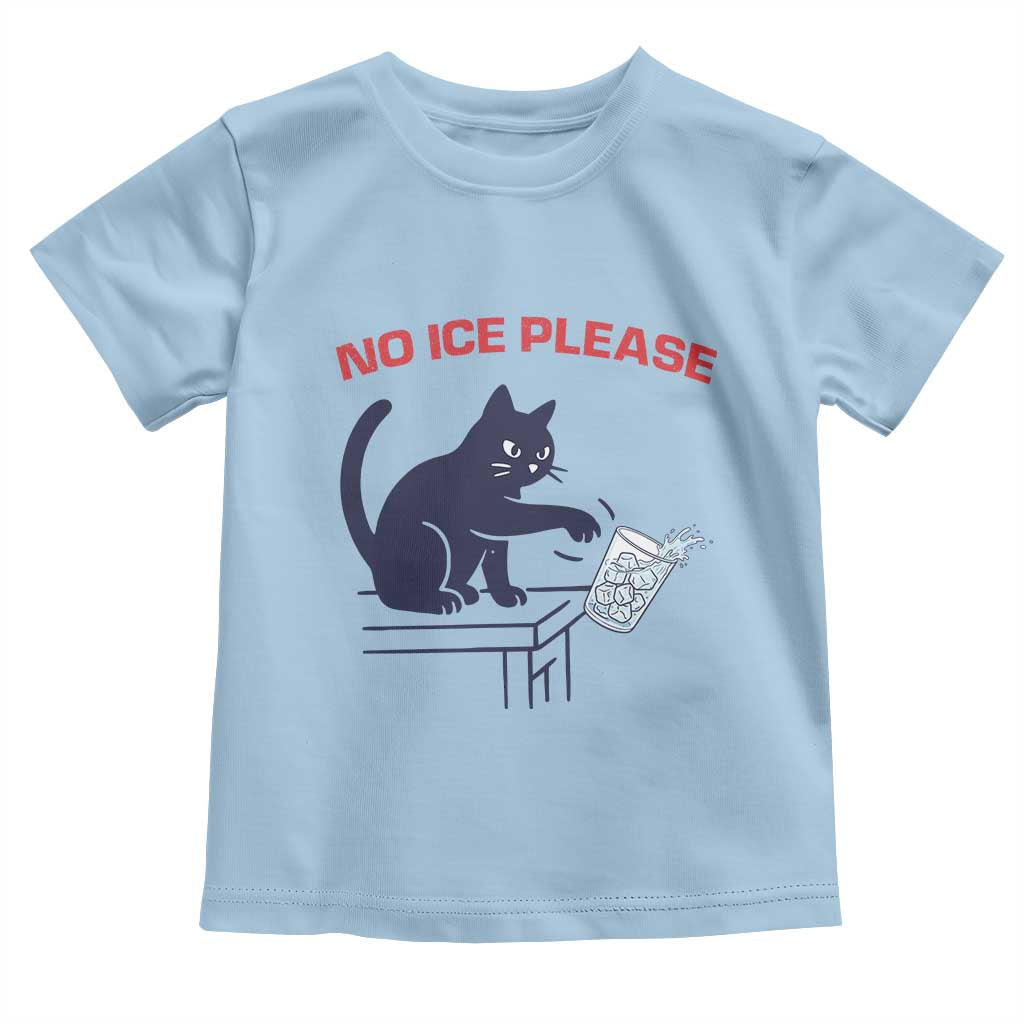 No Ice Please Toddler T Shirt Funny Cat Anti ICE Meme