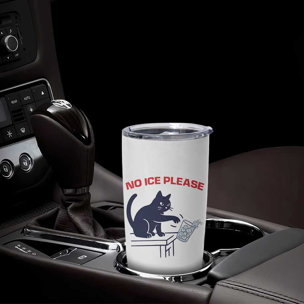 No Ice Please Tumbler Cup Funny Cat Anti ICE Meme